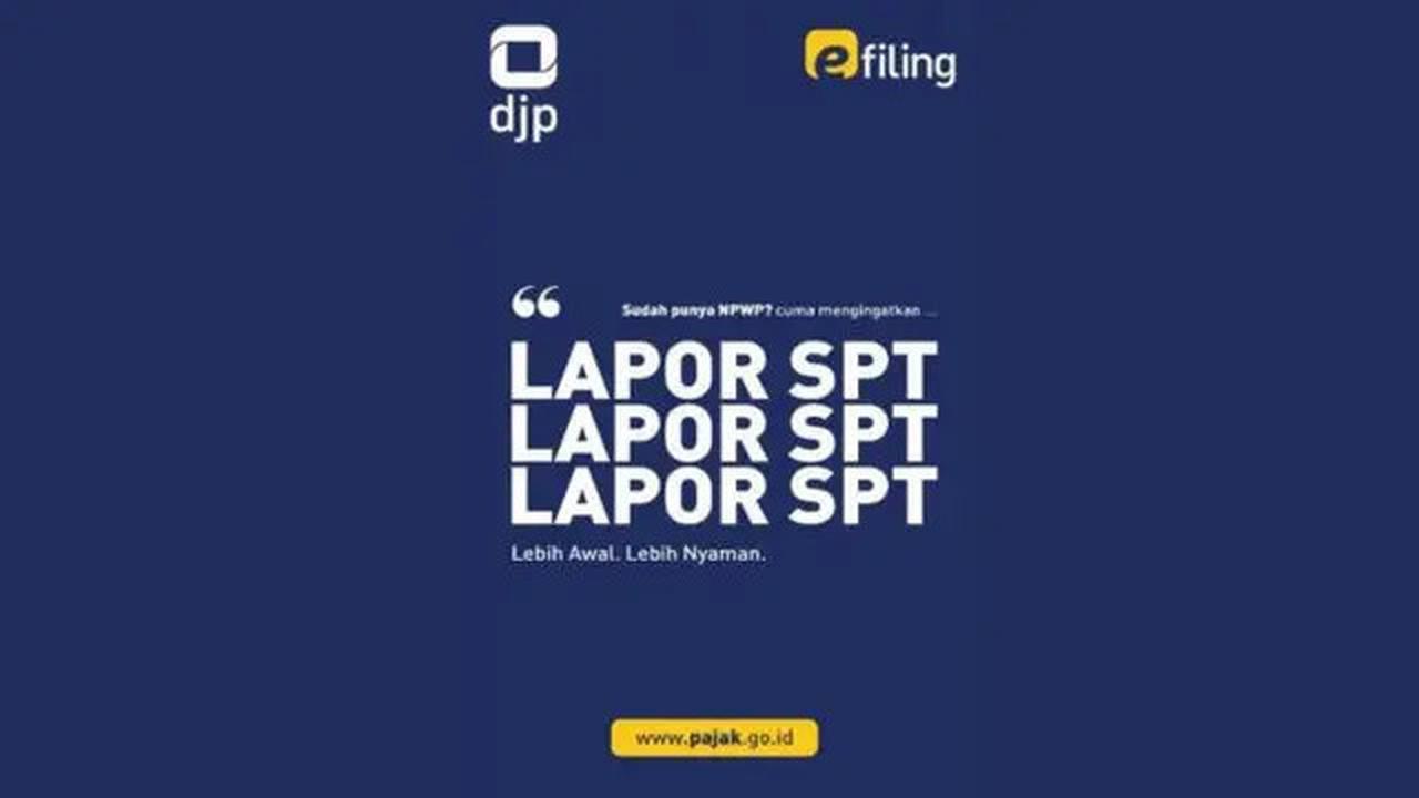 Panduan Lengkap Lapor SPT Tahunan Pajak 2024 dengan e-Filing, Begini Caranya