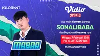 Mabar Valorant bersama Sonalibaba, Minggu (7/2/2021) pukul 19.00 WIB dapat disaksikan melalui platform Vidio, laman Bola.com, dan Bola.net. (Dok. Vidio)