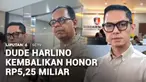 Aktor Dude Harlino menyerahkan uang sebesar Rp5,25 miliar ke Bareskrim Polri. Uang itu diterima Dude dan istrinya Alyssa Soebandono, sebagai honor atas jasa menjadi brand ambassador, PT Dana Syariah Indonesia, selama 4 tahun.