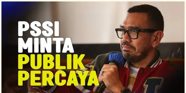 VIDEO: Perihal Naturalisasi, PSSI Minta Publik Percayakan Saja Prosesnya