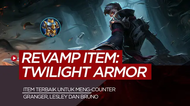 Berita motion grafis Twilight Armor, item Mobile Legends untuk counter critical Granger, Lesley dan Bruno.