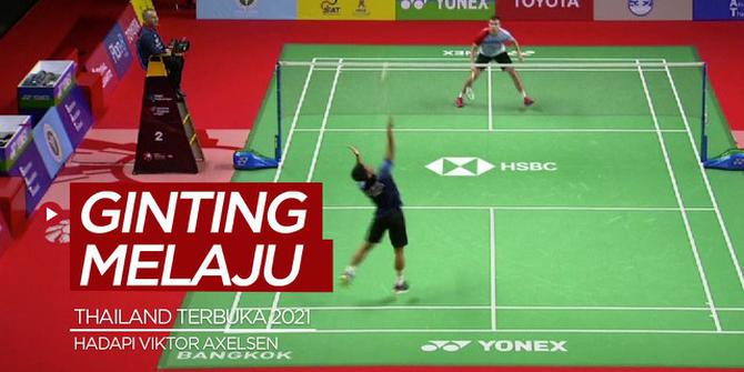 VIDEO: Anthony Ginting Hadapi Viktor Axelsen di Semifinal Thailand Terbuka 2021