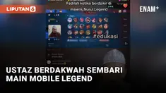 Unik! Ustaz Ini Dakwah Sambil Main Mobile Legends