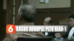 Terdakwa Sofyan Basir terbukti bersalah menyalahgunakan kewenangan dengan memfasilitasi sejumlah pertemuan.