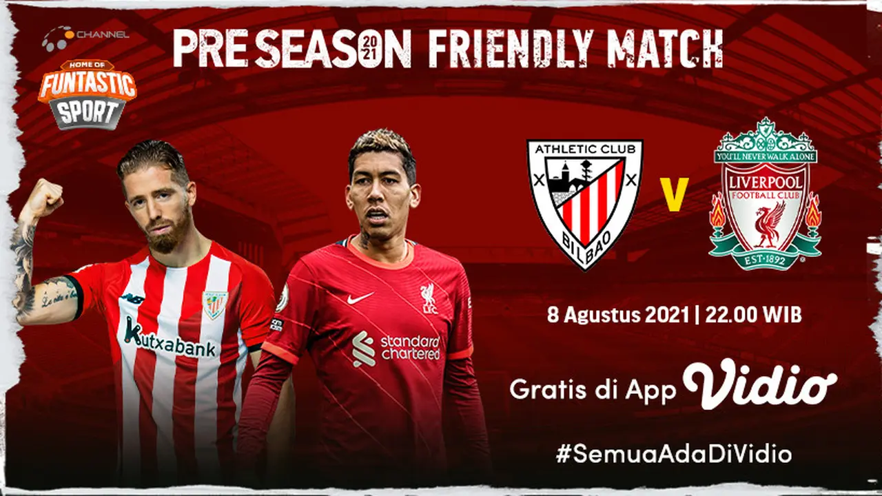 Jadwal dan Live Streaming Pertandingan Pramusim Athletic Club Bilbao vs Liverpool Gratis di Vidio, Minggu 8 Agustus 2021