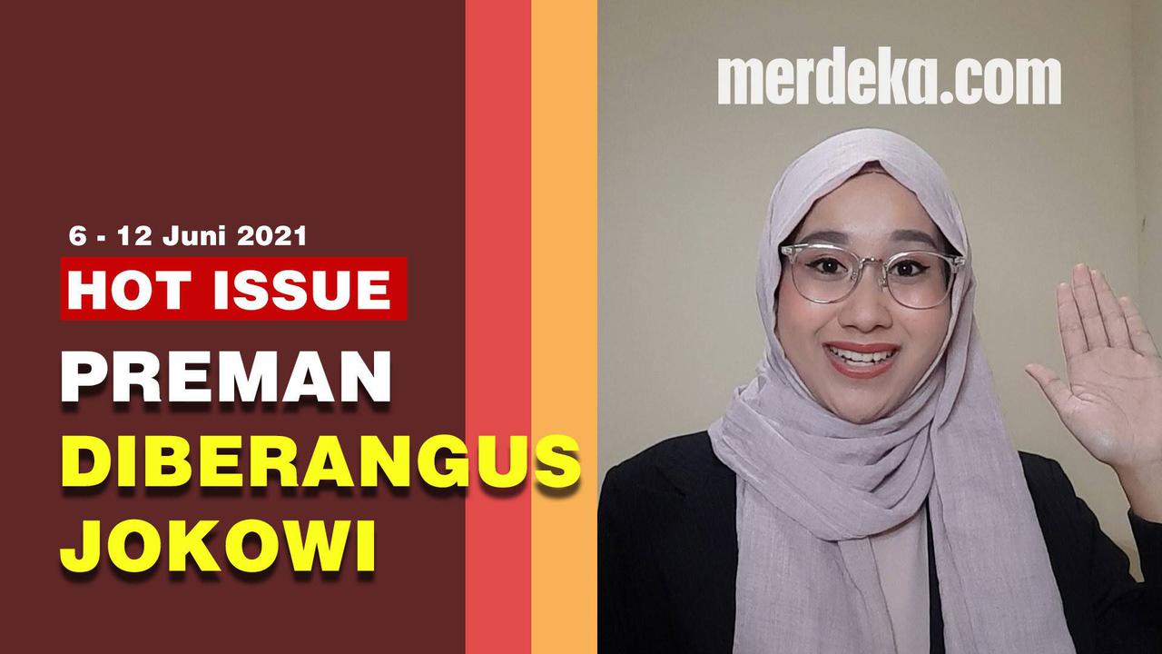 HOT ISSUE: Jokowi Telepon Kapolri, 49 Preman Pungli Ditangkap, Ricuh BTS Meal McD