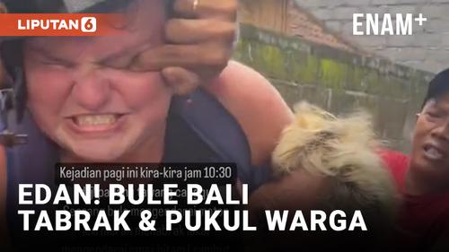 VIDEO: Waduh! Bule di Bali Tabrak Pemotor dan Hantam Warga
