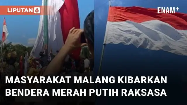 VIDEO: Saling Bekerja Sama, Aksi Masyarakat Malang Kibarkan Bendera Merah Putih Raksasa