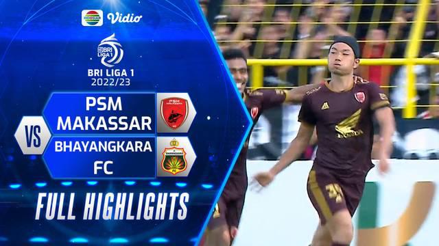 Berita video highlights BRI Liga 1, PSM Makassar menang 3-1 atas Bhayangkara FC, Jumat (17/3/23)