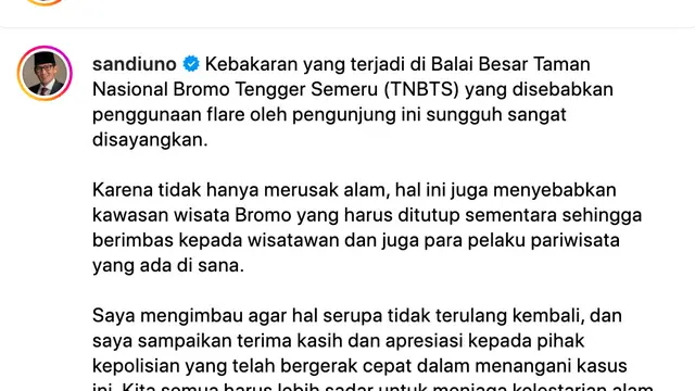 Pernyataan sikap Menteri Sandiaga Uno soal insiden kebakaran Bromo yang viral. (Foto: Dok. Instagram @sandiuno)