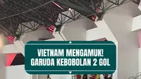 Timnas Vietnam tampil efektif dengan mencetak dua gol dalam 15 menit pertama melalui skema serangan balik cepat saat menghadapi Timnas Indonesia di Piala AFF 2026. Skuad Garuda pun dipaksa bekerja keras untuk mengejar ketertinggalan setelah dikejutkan permainan agresif lawannya sejak awal laga.