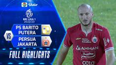 Berita Video, Highlights BRI Liga 1 2022/2023 Pekan Kesembilan antara Barito Putera Vs Persija Jakarta pada Minggu (11/9/2022)