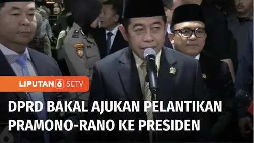 VIDEO: DPRD Jakarta Sahkan Pramono-Rano Jadi Gubernur dan Wakil Gubernur, Dilantik 7 Februari