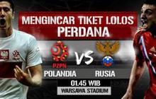 HT Review: Satu tendangan Rusia tinggalkan Polandia