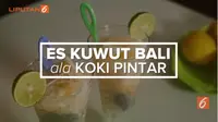 Tim Koki Pintar Liputan6.com memperlihatkan cara membuat minuman buah segar yang rasanya nikmat, Es Kuwut Bali. 