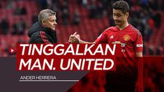 Berita video gelandang Ander Herrera secara resmi meninggalkan Manchester United.