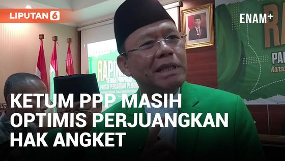 VIDEO: PPP Belum Tentukan Jadi Oposisi atau Tidak