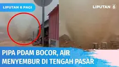 Geger, pipa PDAM bocor dan menyemburkan air setinggi puluhan meter di Jalan Pasar Banyumas, Pringsewu. Tak hanya buat panik, derasnya semburan mengakibatkan kerugian bagi pedagang.