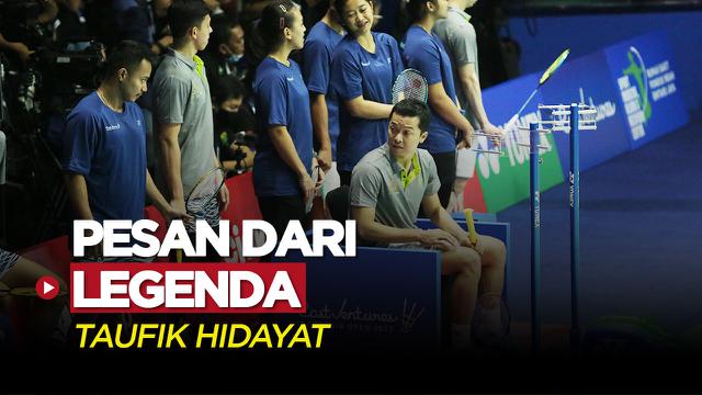 Berita Cover,&nbsp;Taufik Hidayat Berikan Pesan Untuk Pemain Bulutangkis yang Masih Aktif di Gelaran Indonesia Open 2022