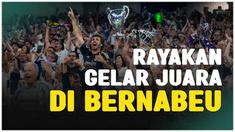 Berita Video fans Real Madrid rayakan gelar juara tim kesayangan mereka di Stadion Bernabeu pada Minggu (2/6/2024)
