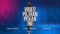 Berita video pilihan pekan ini mulai dari comeback fantastis Liverpool hingga mantan kiper Real Madrid, Iker Casillas yang mendapatkan serangan jantung.
