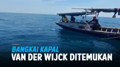 BANGKAI KAPAL VAN DER WIJCK DITEMUKAN