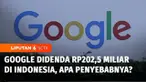 Komisi Pengawas Persaingan Usaha (KPPU) menjatuhkan denda sebesar Rp202,5 miliar kepada Google terkait layanan Google Play Store. Namun pihak Google menyatakan banding.