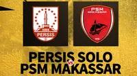 Piala Presiden 2024 - Persis Solo Vs PSM Makassar (Bala.com/Adreanus Titus)
