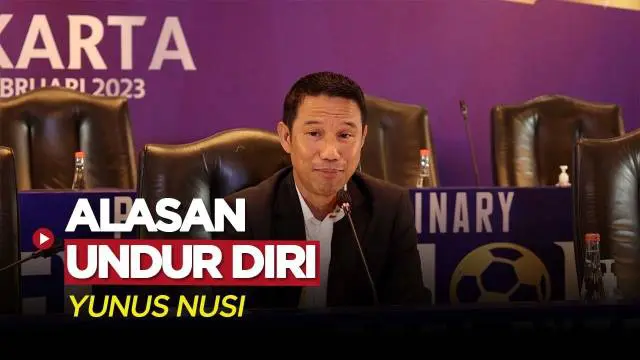 Berita Video, Alasan Yunus Nusi Mengundurkan Diri dari Wakil Ketua PSSI pada Kamis (16/2/2023)
