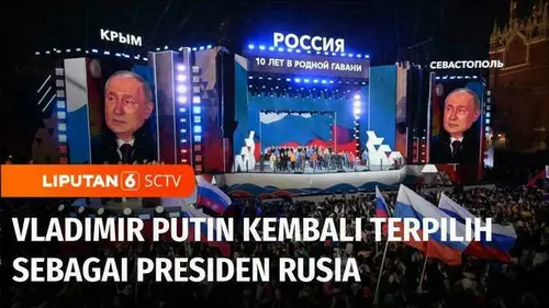 VIDEO: Vladimir Putin kembali Terpilih Sebagai Presiden Rusia dengan Suara 87,29 Persen
