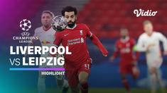 Berita Video Highlights Liga Champions, Liverpool Berhasil Melaju ke Babak Perempat Final Usai kalahkan RB Leipzig 2-0
