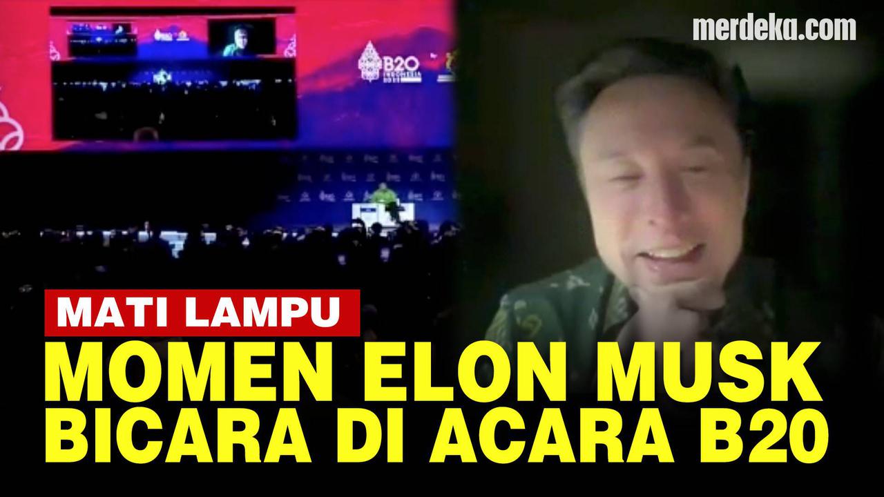 VIDEO: Elon Musk Orang Terkaya di Dunia Rumahnya Mati Lampu saat Isi Acara B20