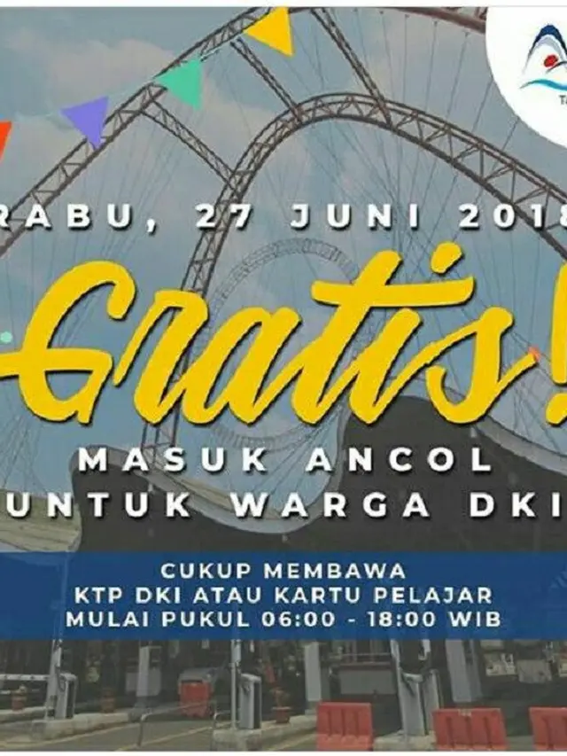 Masuk Ancol gratis di Libur Pilkada serentak 27 Juni 2018