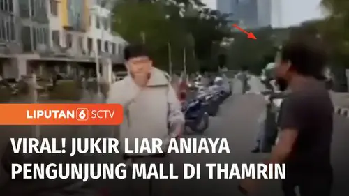 VIDEO: Tak Mau Bayar Uang Parkir, Pengunjung Dianiaya Jukir Liar Mall di Thamrin