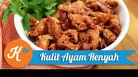 DIY Kuliner: Kulit Ayam Renyah (Sumber: Kokiku Tv)