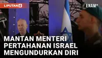 Mantan Menteri Pertahanan Israel Yoav Gallant Mengundurkan Diri dari Parlemen