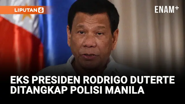 Pemerintah Filipina Menangkap Eks Presiden Rodrigo Duterte di Bandara Manila