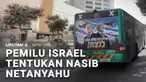 Bergeser sejenak ke mancanegara. Hari ini, 7,3 juta warga Israel akan menentukan nasib Benjamin Netanyahu dalam pemilu legislatif.