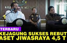 VIDEO: Update Kasus Jiwasraya, Kejagung Telah Sukses Rebut Aset Rp4,5 Triliun