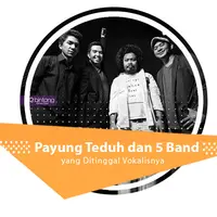 Berikut ini Payung Teduh dan 5 band Tanah air yang ditinggalkan oleh sang vokalis. (Foto: Deki Prayoga/Bintang.com, Desain: Nurman Abdul Hakim/Bintang.com)