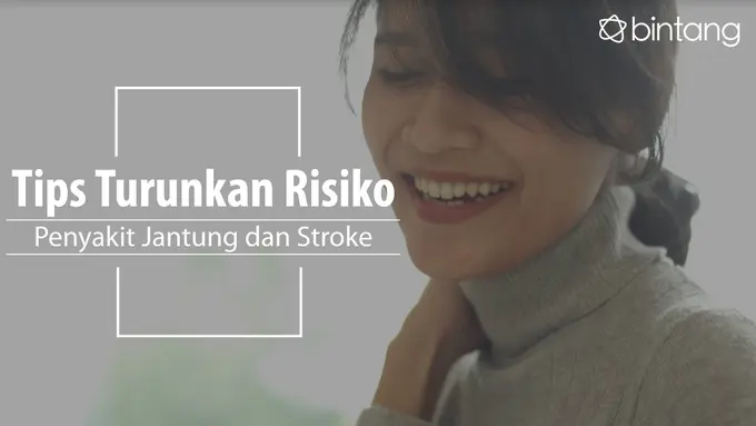 Tips menurunkan risiko penyakit jantung dan stroke. (Foto: Daniel Kampua, Digital Imaging: Nurman Abdul Hakim/Bintang.com)