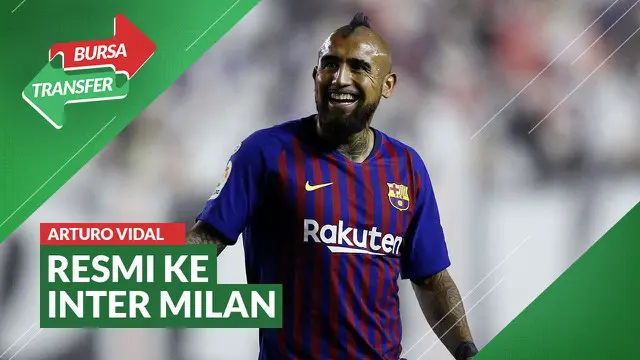 VIDEO Bursa Transfer: Tinggalkan Barcelona, Arturo Vidal Resmi ke Inter Milan