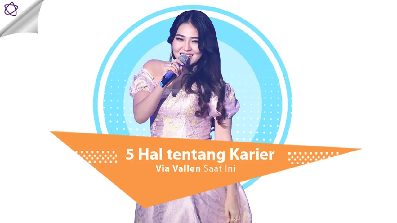 [Bintang] 5 Hal tentang Karier Via Vallen Saat Ini