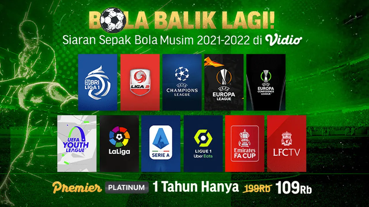 Nonton Pertandingan Bola Musim Ini Eksklusif di Vidio, Dapatkan Promo Menariknya Selama Setahun