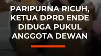 Rapat paripurna DPRD Kabupaten Ende, NTT, mendadak ricuh. Ketua DPRD Ende Fransiskus Taso diduga memukul Ketua Fraksi Hanura, Hironimus Irwan Kila Pelo.

Insiden terjadi di ruang rapat paripurna pada Selasa (1/9/2026), saat pembahasan Perubahan Anggaran Tahun 2026 tengah diskors. Hingga kini, pem...