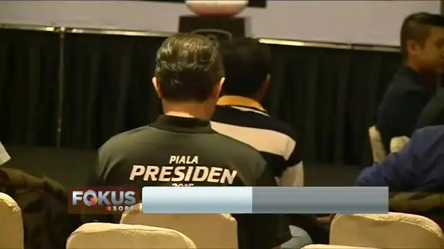 Fokus Sore Indosiar tentang Piala Presiden 2015, Jumat 11 September 2015