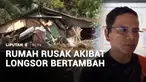 Rumah yang rusak akibat tanah longsor di Kabupaten Deli Serdang, Sumatra Utara, bertambah menjadi 11 rumah. Sementara itu, isak tangis mengiringi prosesi pemakaman lima jenazah korban longsor yang berasal dari satu keluarga.