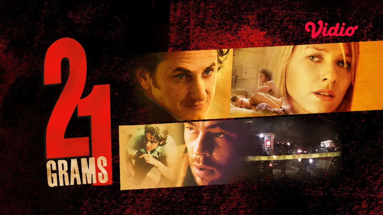 Sinopsis dan Link Nonton Film 21 Grams