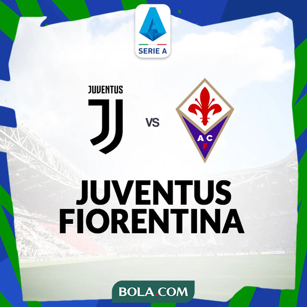 Prediksi Liga Italia Juventus Vs Fiorentina Gas! Mumpung Lagi On Fire