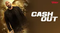 Sinopsis Film Action Thriller Cash Out Tayang di Vidio